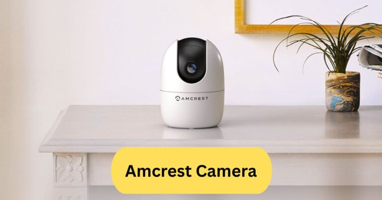 Amcrest Camera
