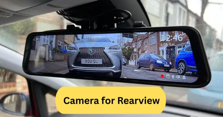 Camera for Rearview