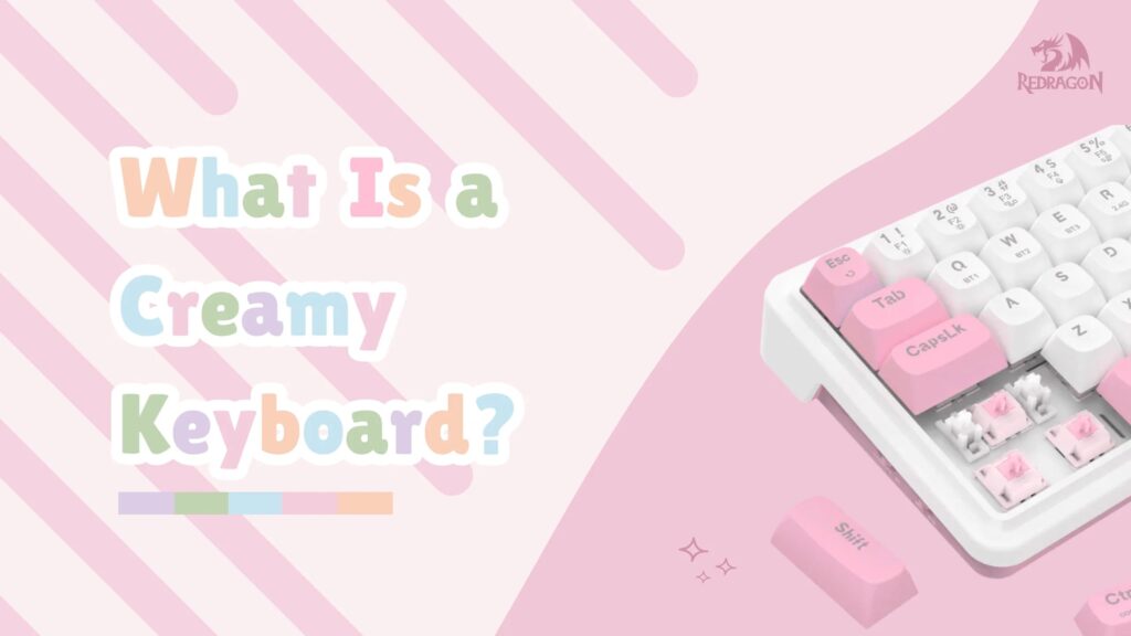 What is a Creamy Keyboard?