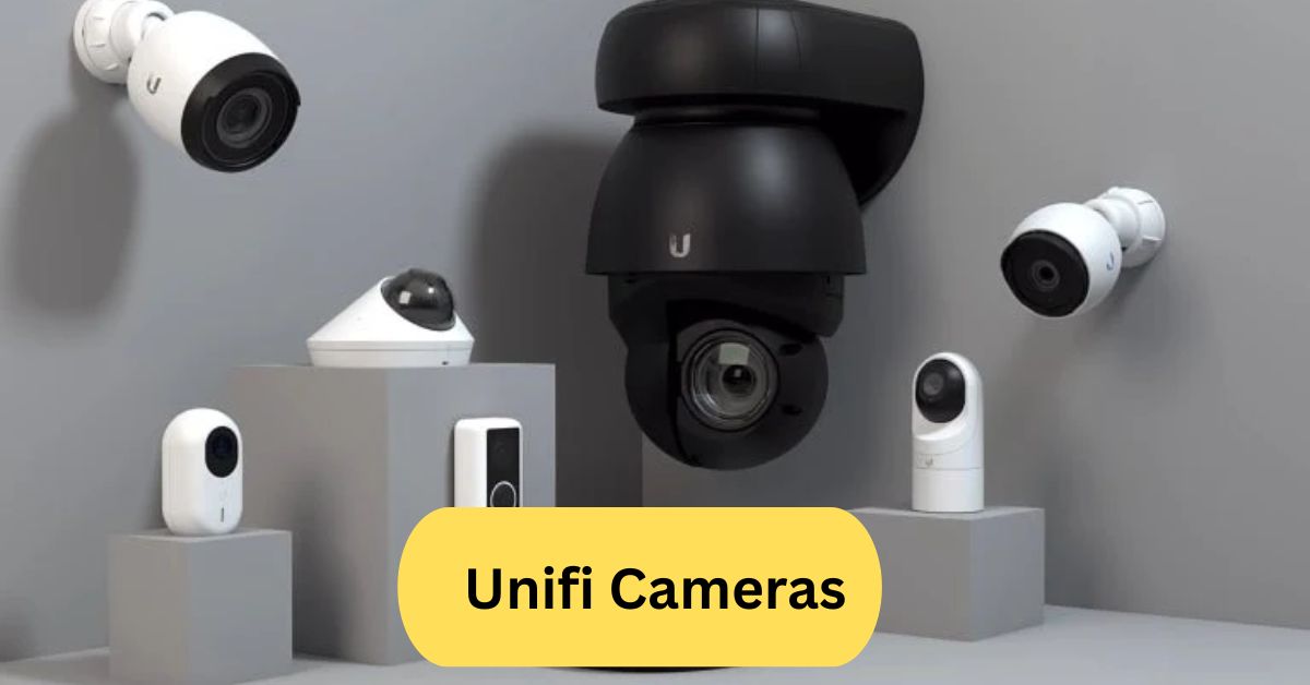 Unifi Cameras