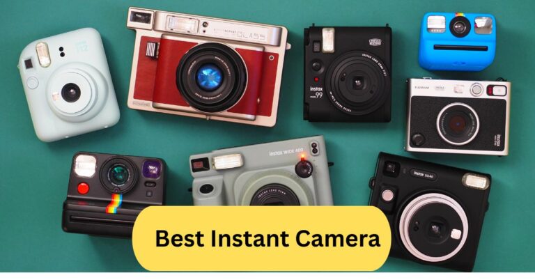 Best Instant Camera