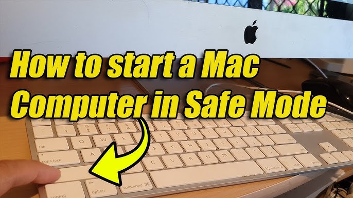 How to start the computer in safe mode Mac: