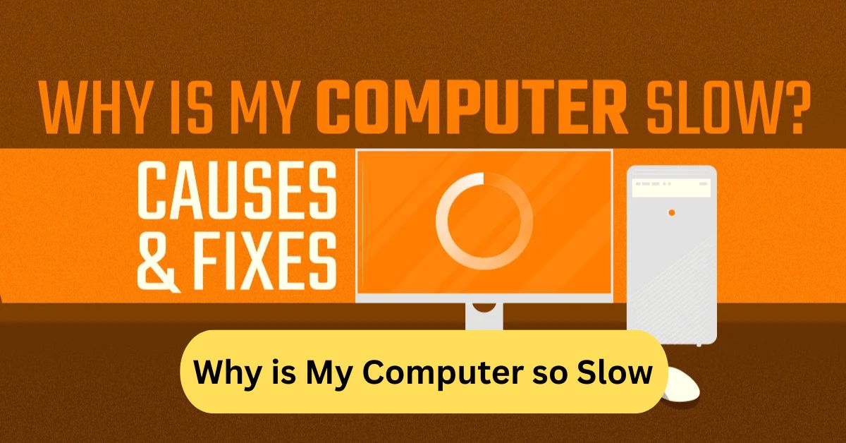 Why is My Computer so Slow​